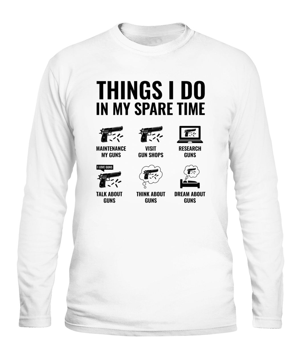 Things I Do In My Spare Time Funny Gun Lover Gun Enthusiast T-Shirt