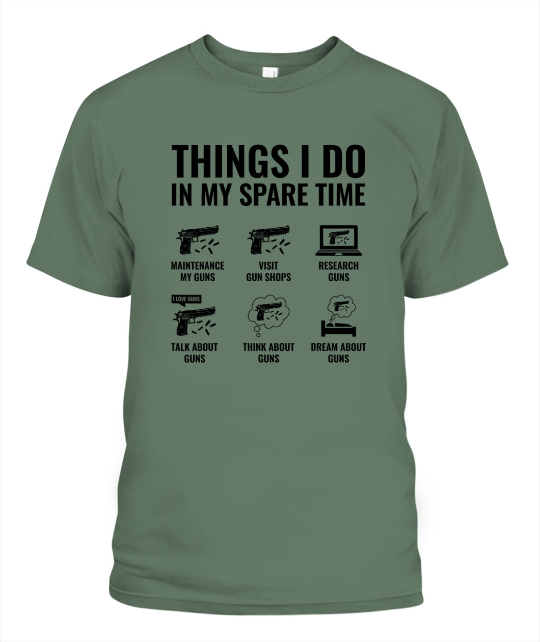 Things I Do In My Spare Time Funny Gun Lover Gun Enthusiast T-Shirt