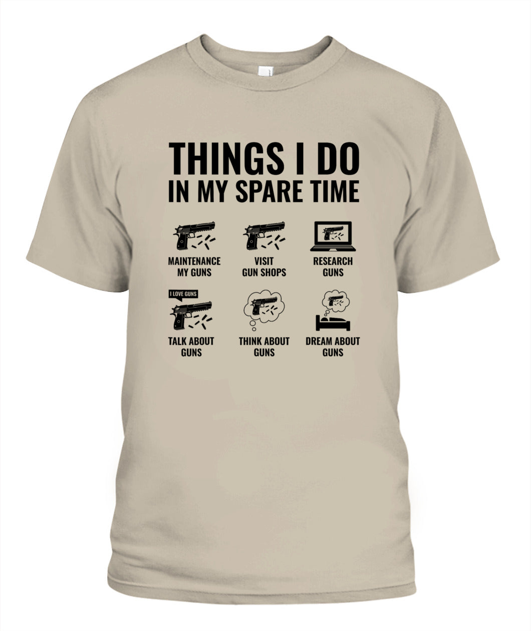 Things I Do In My Spare Time Funny Gun Lover Gun Enthusiast T-Shirt