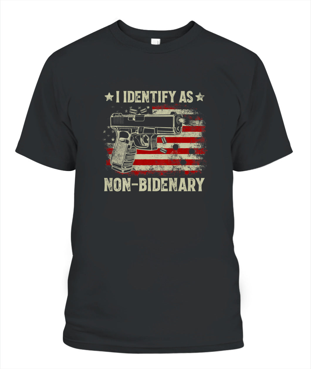 Gun American Flag Funny I Identify As Non-Bidenary T-Shirt