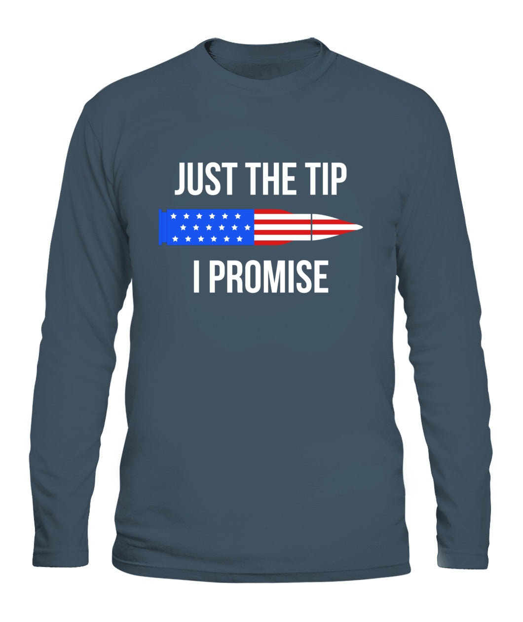 JUST THE TIP I PROMISE T-Shirt