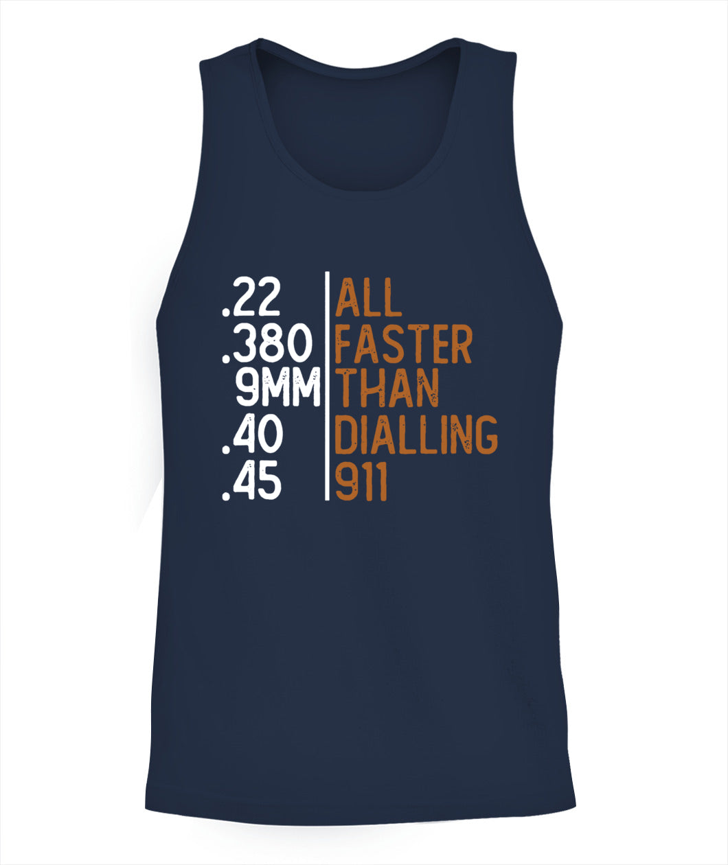 All Faster Than Dialling 911 Gun Ammo Lovers Gift Sarcastic T-Shirt